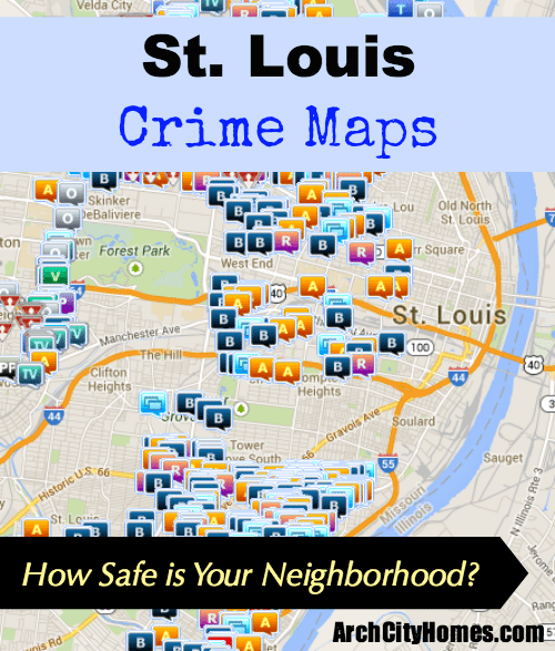 St. Louis Crime Maps | Arch City Homes