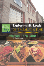 Exploring St. Louis One Meal at a Time: Mission Taco Joint in Soulard {Arch City Homes}
